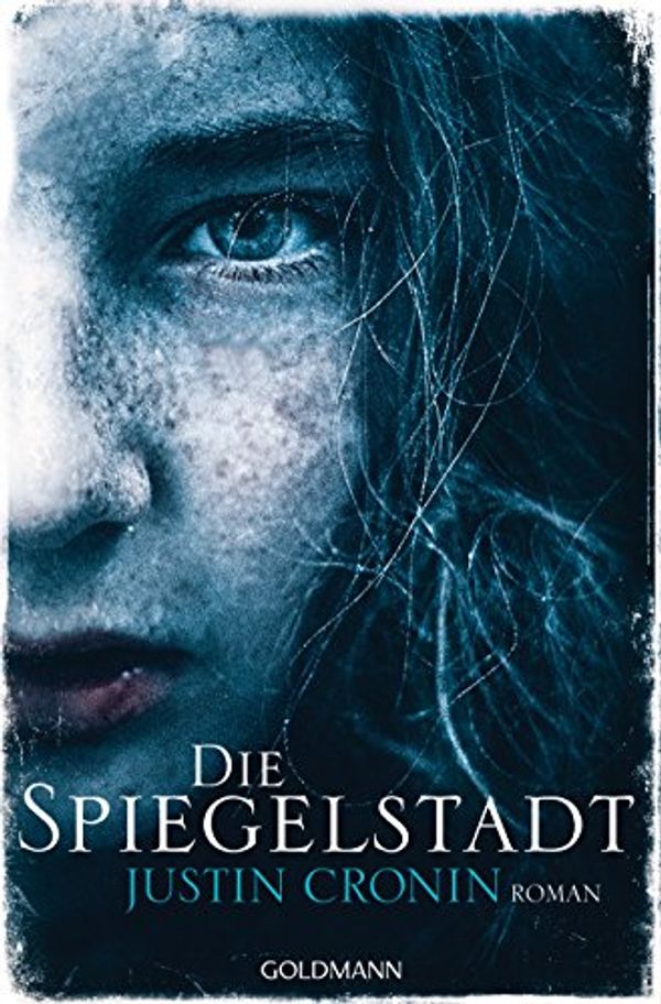 Cover Art for B01F8RLMDS, Die Spiegelstadt: Passage-Trilogie 3 - Roman (German Edition) by Justin Cronin