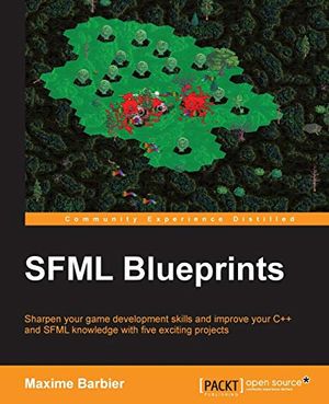 Cover Art for 9781784398477, SFML Blueprints by Maxime Barbier