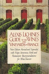 Cover Art for 9780394708904, Alexis Lichine's Guide to the Wines and Vineyards of France by Alexis Lichine