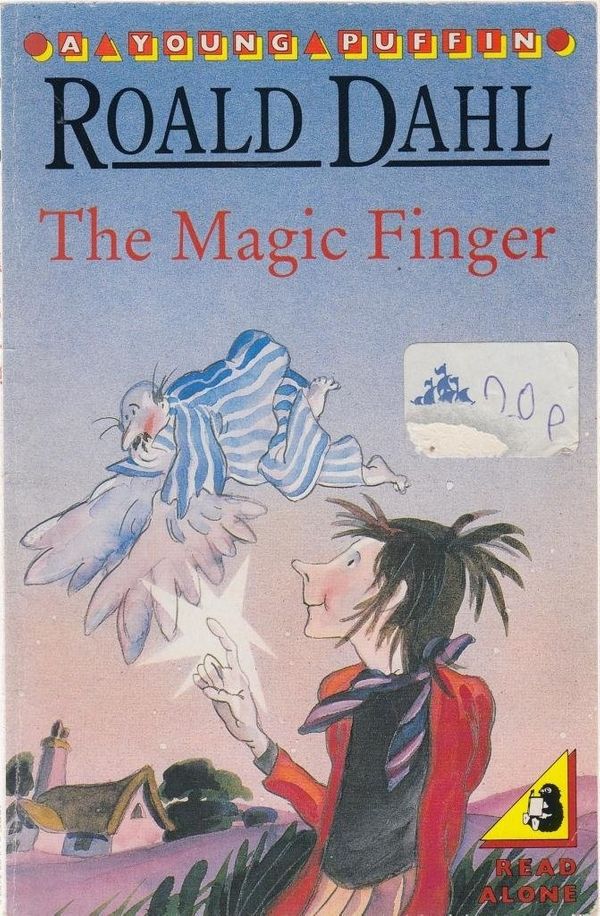 Cover Art for 9780140341621, The Magic Finger by Roald Dahl, Tony Ross