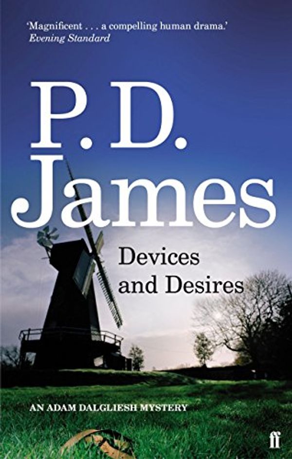 Cover Art for B011T7AV1K, Devices and Desires (Inspector Adam Dalgliesh Mystery) by P. D. James (1-Apr-2010) Paperback by P.D. JAMES