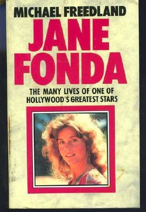Cover Art for 9780006373902, Jane Fonda by Michael Freedland