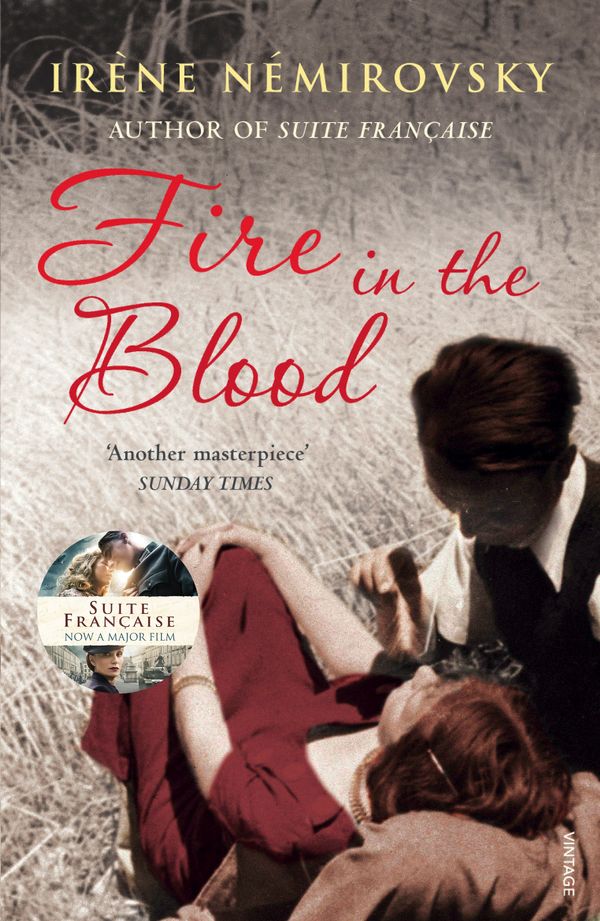 Cover Art for 9780099516095, Fire in the Blood by Irène Némirovsky