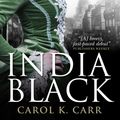 Cover Art for 9781783292295, India Black by Carol K. Carr