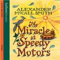 Cover Art for B005ND3RJA, The Miracle at Speedy Motors by Alexander McCall Smith