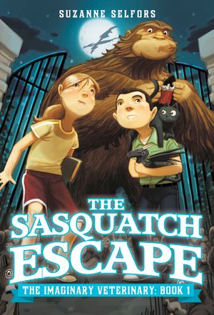 Cover Art for 9781619699564, The Sasquatch Escape by Suzanne Selfors