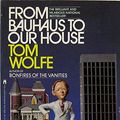 Cover Art for 9780671726478, From Bauhaus to Our House by Tom Wolfe