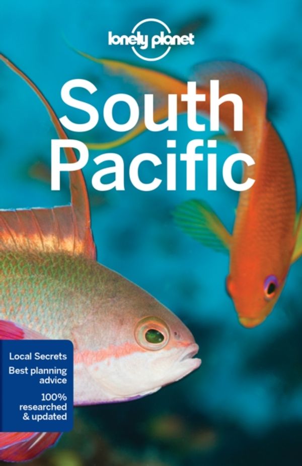 Cover Art for 9781786572189, Lonely Planet South Pacific (Travel Guide) by Lonely Planet