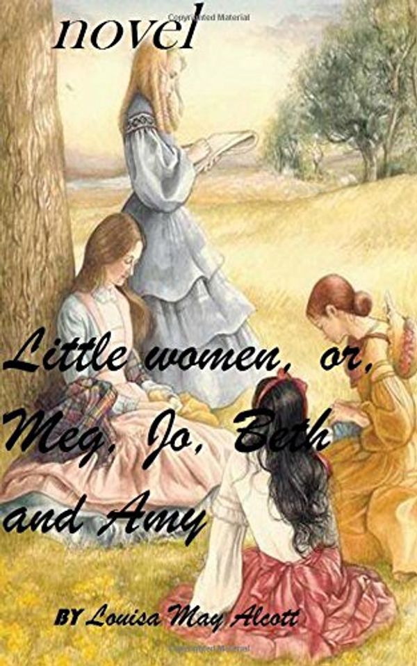 Cover Art for 9781519778086, Little WomenOr, Meg, Jo, Beth and Amy by Louisa May Alcott