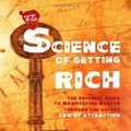 Cover Art for 9781441408273, The Science Of Getting Rich: The Original Guide to Manifesting Wealth Through the Secret Law of Attraction by Wallace D. Wattles