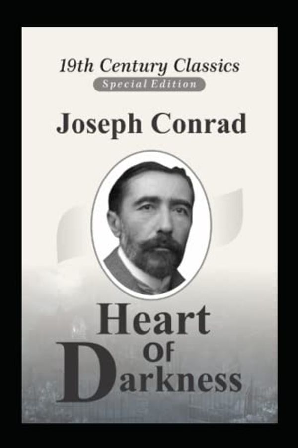 Cover Art for 9798825431000, Heart of Darkness (A classics novel by Joseph Conrad)(illustrated edition) by Joseph Conrad