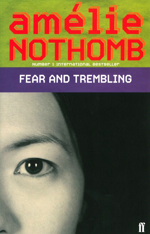 Cover Art for 9780571220489, Fear and Trembling by Amelie Nothomb