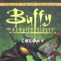 Cover Art for 9781416900573, Buffy Stake Your Destiny Colon by Melinda Metz, Laura J. Burns