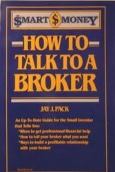 Cover Art for 9780064640992, How to Talk to a Broker by Jay J Pack