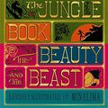 Cover Art for 0099455087971, Illustrated Classics Boxed Set: Peter Pan, Jungle Book, Beauty and the Beast by Jean-Marie Leprince De Beaumont, J M. Barrie, Rudyard Kipling