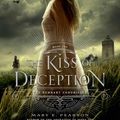 Cover Art for 9780805099232, The Kiss of Deception (Remnant Chronicles) by Mary E. Pearson