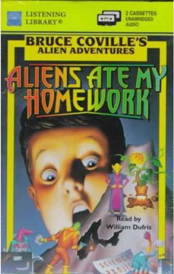 Cover Art for 9780807278628, Aliens Ate My Homework by Bruce Coville