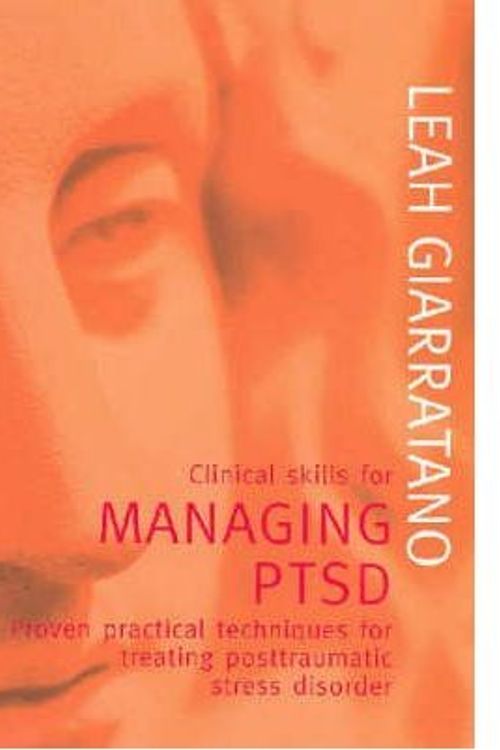 Cover Art for 9781920902001, Clinical Skills for Managing PTSD by Leah Giarratano