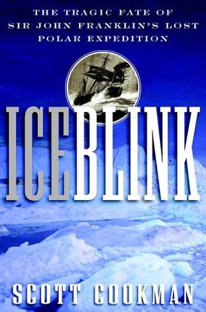 Cover Art for 9780471377900, Ice Blink by Scott Cookman