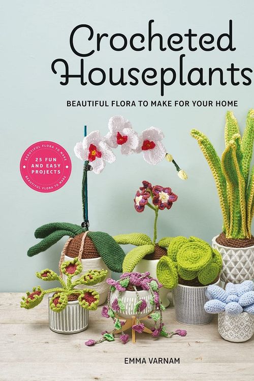 Cover Art for 9781784946418, Crocheted Houseplants: Beautiful Flora to Make for Your Home by EMMA VARNAM