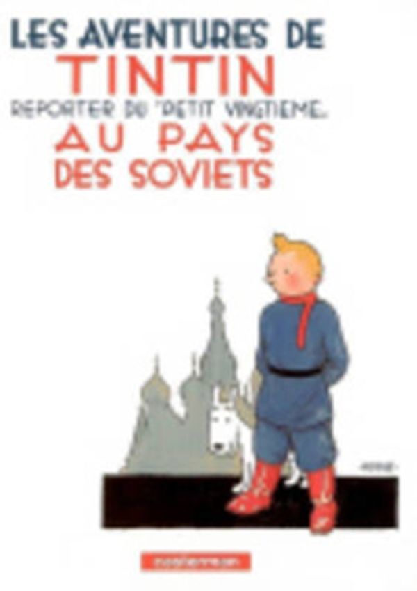 Cover Art for 9782203003033, Tintin Au Pays Des Soviets by Herge