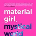 Cover Art for 9780062437112, Material Girl, Mystical World by Ruby Warrington