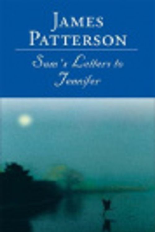 Cover Art for 9780759511156, Sam's Letters to Jennifer by James Patterson