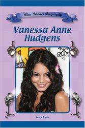 Cover Art for 9781584156727, Vanessa Anne Hudgens by Mary Boone