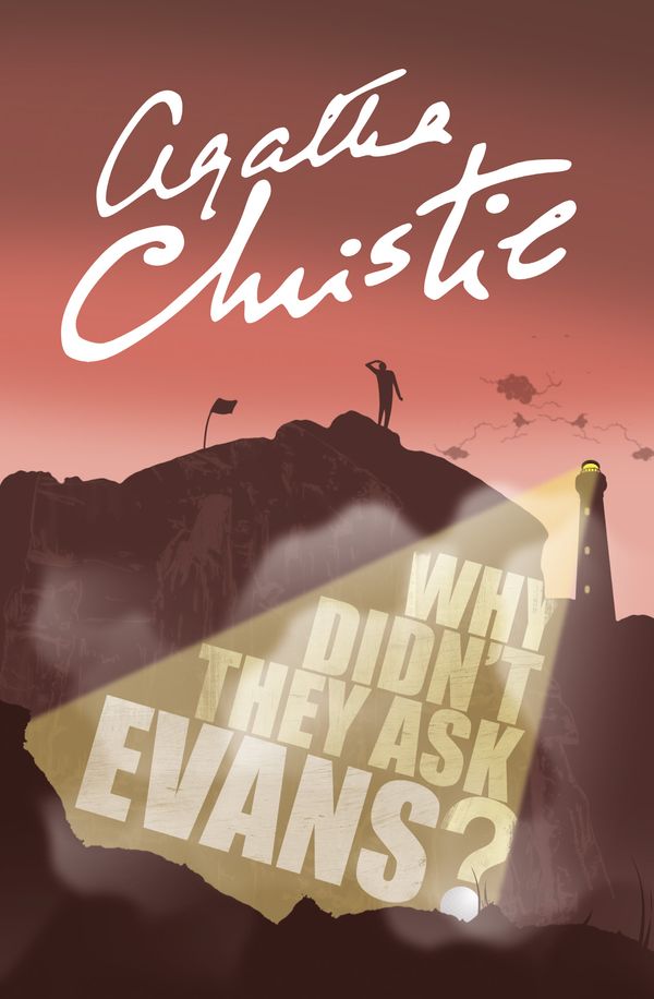 Cover Art for 9780008196288, Why Didn’t They Ask Evans? by Agatha Christie