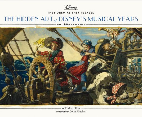 Cover Art for 9781452137445, They Drew as They Pleased: The Hidden Art of Disney's Musical Years: 1940s by Didier Ghez