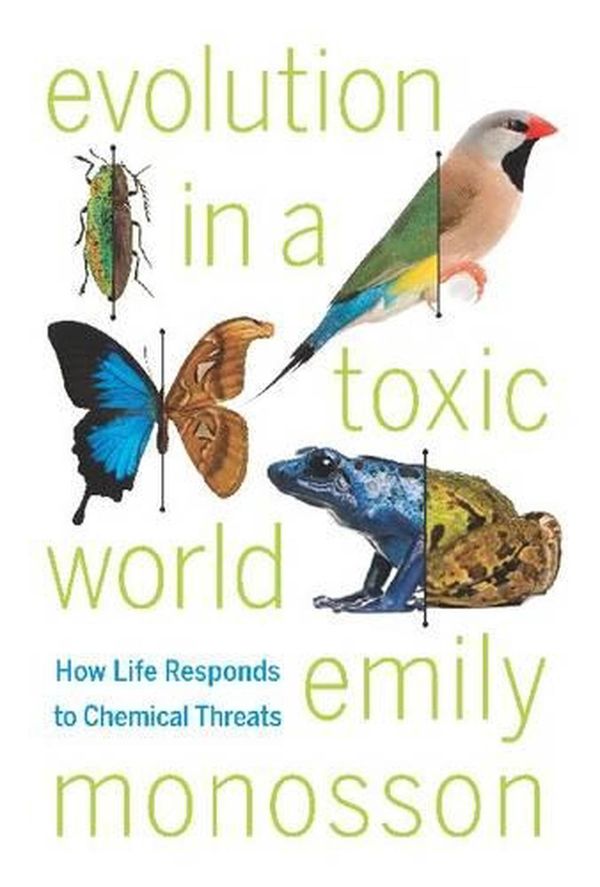 Cover Art for 9781597269773, Evolution in a Toxic World by Emily Monosson