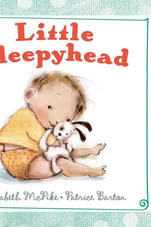 Cover Art for 9780399162404, Little Sleepyhead by Elizabeth McPike