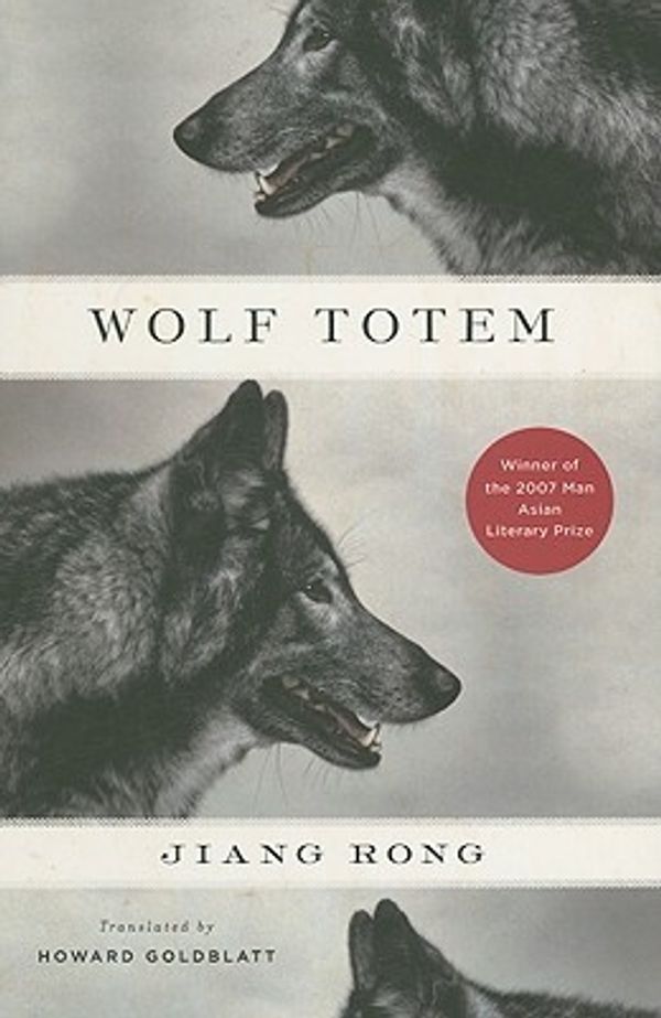 Cover Art for 9781594201561, Wolf Totem by Jiang Rong