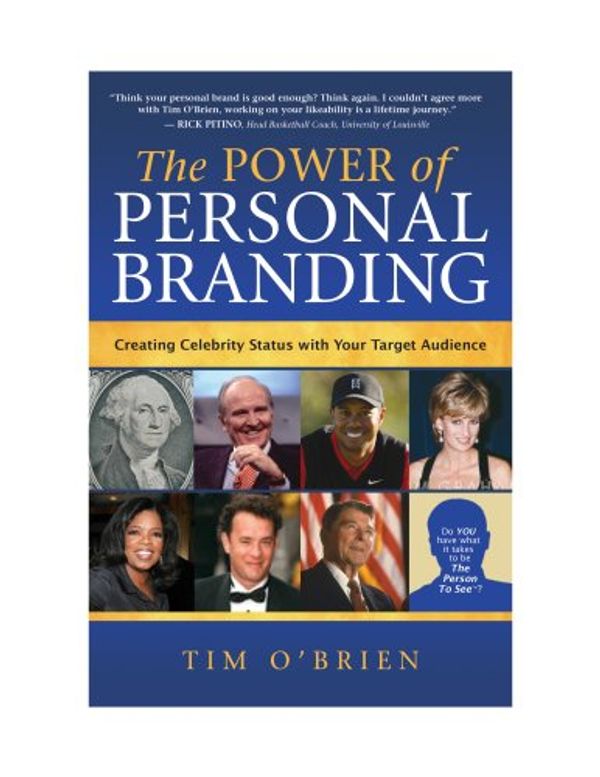 Cover Art for 9780971458901, The Power of Personal Branding by Tim O'Brien