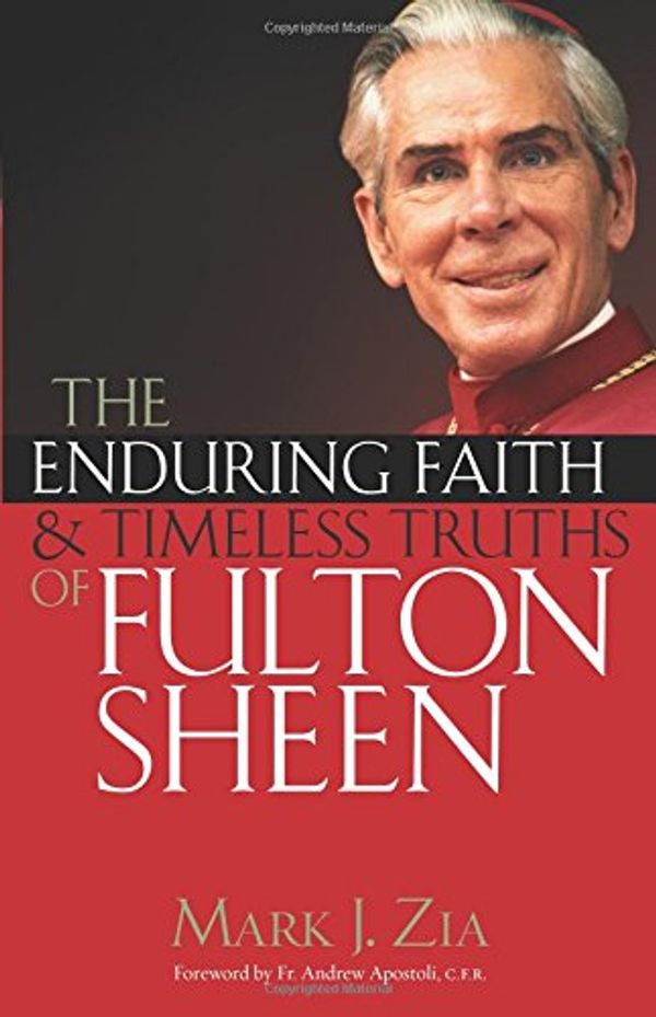 Cover Art for 9781616369439, The Enduring Faith of Fulton Sheen by Zia, Mark J.