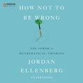 Cover Art for 9780698162280, How Not to Be Wrong by Jordan Ellenberg