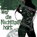 Cover Art for 9783867620260, Wer die Nachtigall hört by Simon R. Green