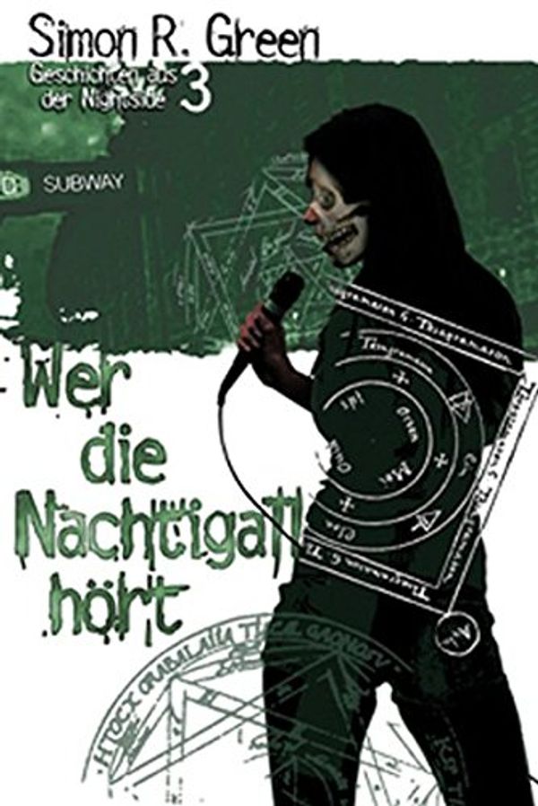Cover Art for 9783867620260, Wer die Nachtigall hört by Simon R. Green