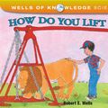 Cover Art for 9781497699403, How Do You Lift a Lion? by Robert E Wells