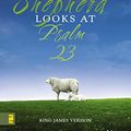 Cover Art for 0025986291426, A Shepherd Looks at Psalm 23 by W. Phillip Keller