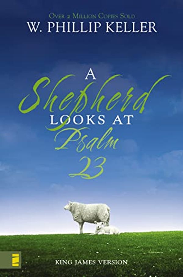 Cover Art for 0025986291426, A Shepherd Looks at Psalm 23 by W. Phillip Keller