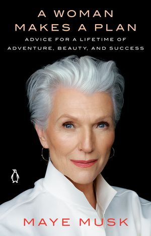 Cover Art for 9781984878526, WOMAN MAKES A PLAN by Maye Musk