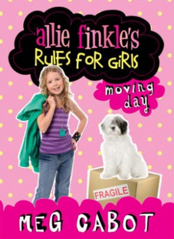 Cover Art for 9780230700123, Allie Finkle's Rules for Girls: Moving Day by Meg Cabot