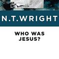 Cover Art for 9780802871817, Who Was Jesus? by Wright, N. T.