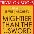 Cover Art for 1230001210958, Mightier Than the Sword: A Novel by Jeffrey Archer (Trivia-On-Books) by Trivion Books