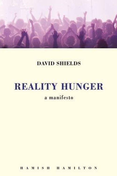 Cover Art for 9780241145029, Reality Hunger by David Shields