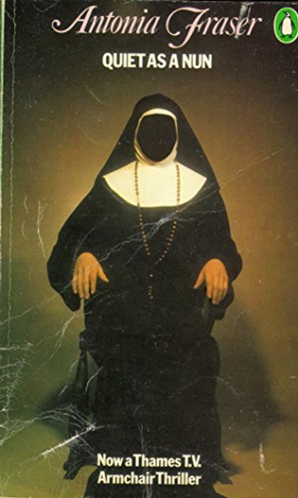 Cover Art for 9780140046052, Quiet as a Nun by 