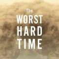 Cover Art for 9780618346974, The Worst Hard Time by Timothy Egan