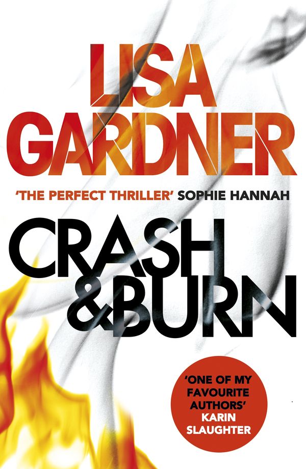 Cover Art for 9781472220240, Crash & Burn by Lisa Gardner