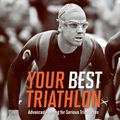 Cover Art for 9781937716547, Your Best Triathlon by Joe Friel